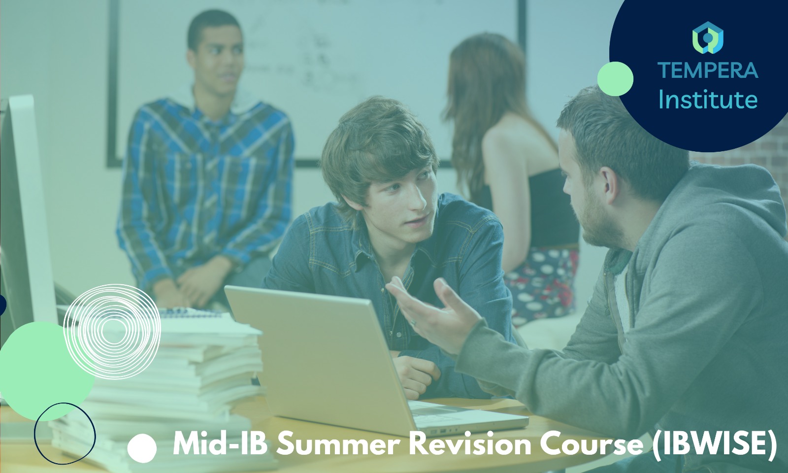 Mid-IB Summer Revision Course (IBWISE)